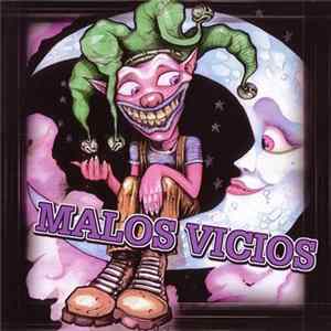 Malos Vicios - Al Mal Tiempo... Mala Cara flac