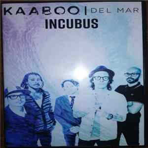 Incubus - Kaaboo Live Del Mar flac