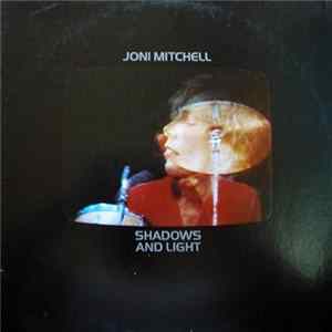 Joni Mitchell - Shadows And Light flac