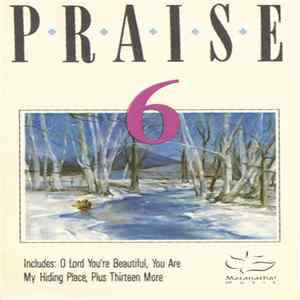 The Maranatha! Singers - Praise Six: Come And Sing Praises flac