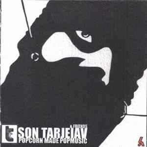 Son Tarjeiav - & Friends : Popcorn Made Popmusic flac