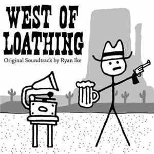 Ryan Ike - West of Loathing (Original Soundtrack by Ryan Ike) flac