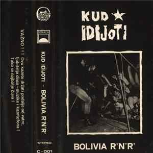 Kud Idijoti - Bolivia R'N'R flac