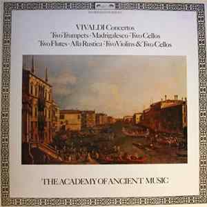Antonio Vivaldi, Christopher Hogwood, The Academy Of Ancient Music - Concertos: Two Trumpets, Madrigalesco, Two Cellos, Two Flutes, Alla Rustica, Two Violins & Two Cellos flac