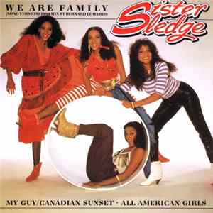 Sister Sledge - We Are Family (Long Version) (1984 Mix By Bernard Edwards) flac