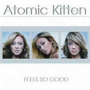Atomic Kitten - Feels So Good flac