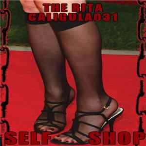 The Rita / Caligula031 - Self Shop flac