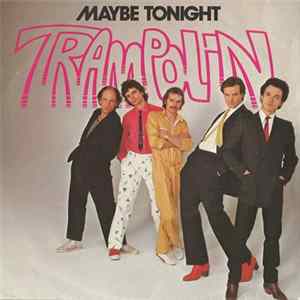 Trampolin - Maybe Tonight flac