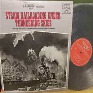 No Artist - Steam Railroading Under Thundering Skies flac