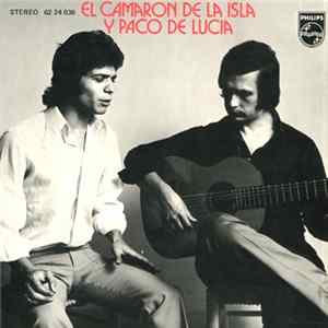 El Camaron De La Isla y Paco De Lucia - El Camaron De La Isla Y Paco De Lucia flac