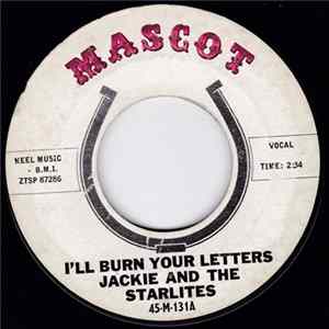 Jackie And The Starlites - I'll Burn Your Letters flac