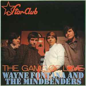 Wayne Fontana And The Mindbenders - The Game Of Love flac