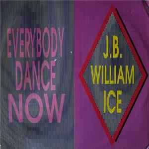 J. B. William Ice - Everybody Dance Now flac