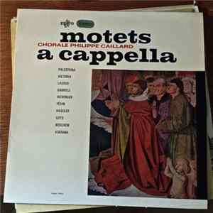 Chorale Philippe Caillard - Motets A Cappella flac