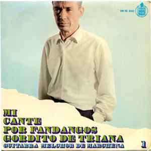 Gordito De Triana - Mi Cante Por Fandangos / 1 flac
