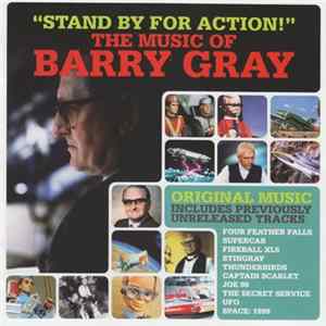 Barry Gray - "Stand By For Action!" The Music Of Barry Gray flac