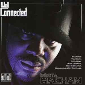 Mista Maeham - Well Connected flac
