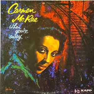 Carmen McRae - When You're Away flac