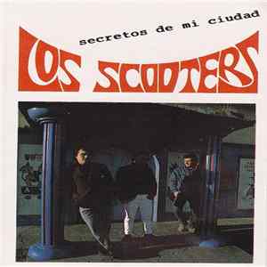 Los Scooters - Secretos De Mi Ciudad flac
