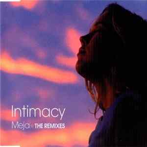 Meja - Intimacy (The Remixes) flac