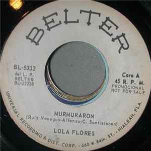 Lola Flores - Murmuraron / A Tu Vera flac