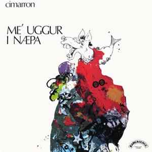 Cimarron - Me' Uggur I Næpa flac