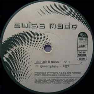 Swiss Made - Kick & Bass / Green Plate flac
