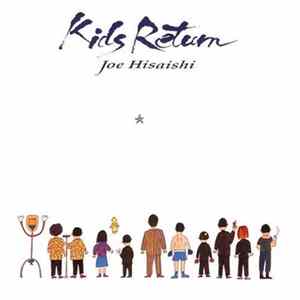 Joe Hisaishi - Kids Return flac