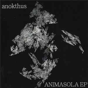 Anokthus - Animasola EP flac