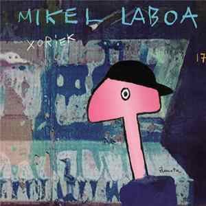 Mikel Laboa - Xoriek flac