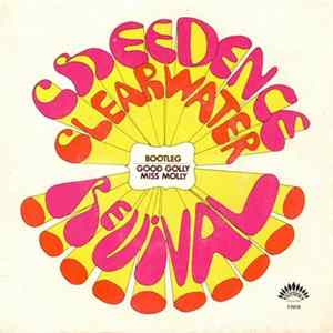 Creedence Clearwater Revival - Bootleg / Good Golly, Miss Molly flac