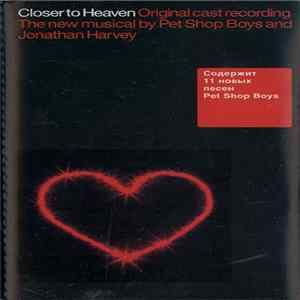 Pet Shop Boys And Jonathan Harvey - Closer To Heaven (Original Cast Recording) flac
