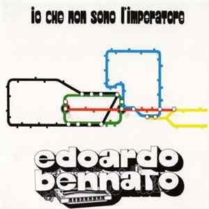 Edoardo Bennato - Io Che Non Sono L'Imperatore flac