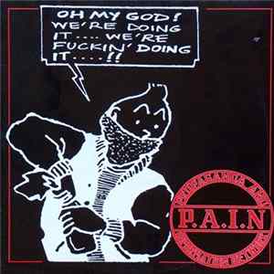 P.A.I.N. - Oh My God! We're Doing It! flac
