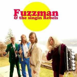 Fuzzman & The Singin Rebels - Fuzzman & The Singin Rebels flac