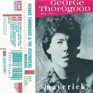 George Thorogood And The Destroyers - Maverick flac