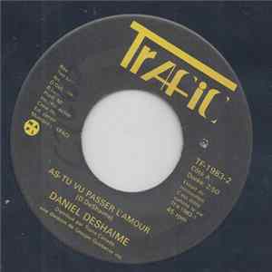 Daniel DeShaime - As-Tu Vu Passer L'Amour flac