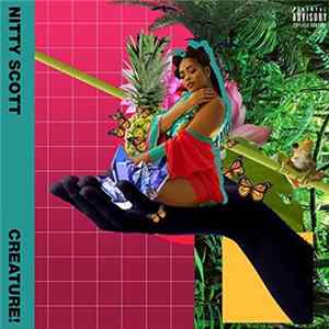 Nitty Scott - Creature! flac