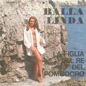 Rino - Balla Linda / La Figlia Del Re Del Pomodoro flac