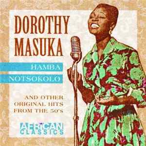 Dorothy Masuka - Hamba Notsokolo And Other Original Hits From The 50's flac