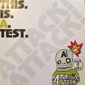 Attack! Attack! - This. Is. A. Test. flac
