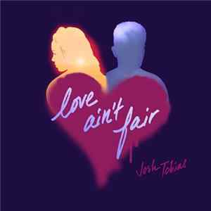 Josh Tobias - Love Ain't Fair flac