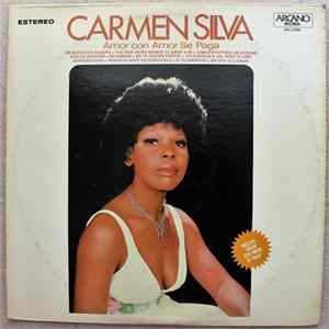 Carmen Silva - Amor Con Amor Se Paga flac