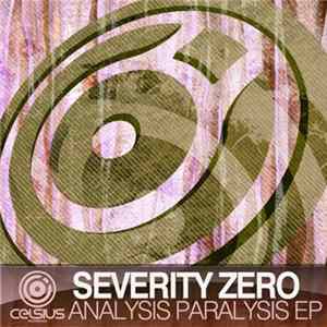 Severity Zero - Analysis Paralysis EP flac
