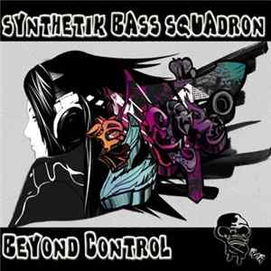 Synthetik Bass Squadron - Beyond Control flac