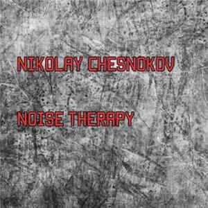 Nikolay Chesnokov - Noise Therapy flac