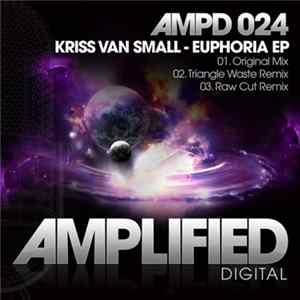 Kriss Van Small - Euphoria EP flac
