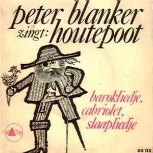 Peter Blanker - Houtepoot / Barokliedje / Cabriolet / Slaapliedje flac