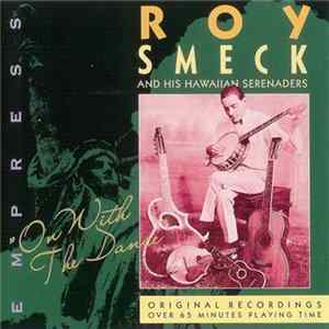 Roy Smeck And His Hawaiian Serenaders - On With The Dance flac