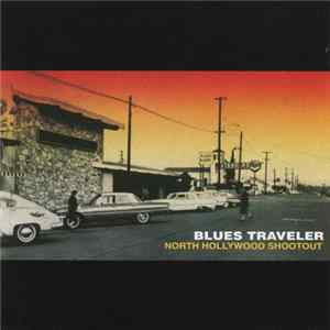 Blues Traveler - North Hollywood Shootout flac